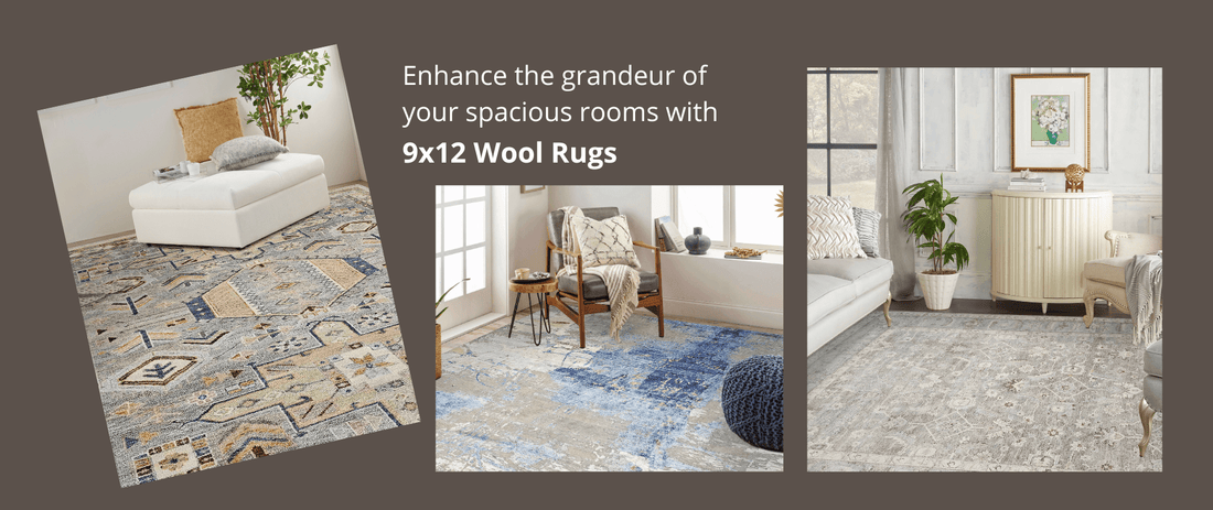 9x12 Wool Rugs: A Statement Piece for Your Larger Rooms - Atlanta Designer Rugs